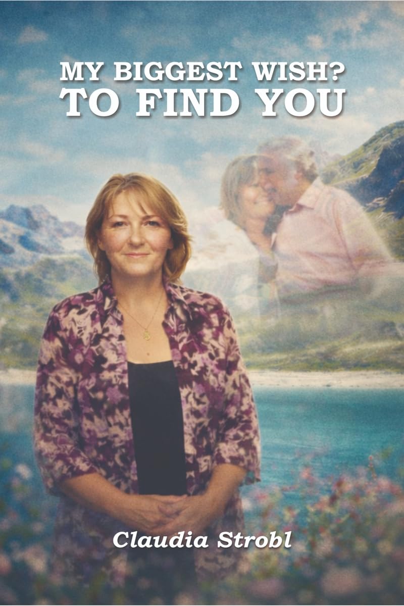 My Biggest Wish? To Find You: A Daughter’s Search for the Father She Never Knew