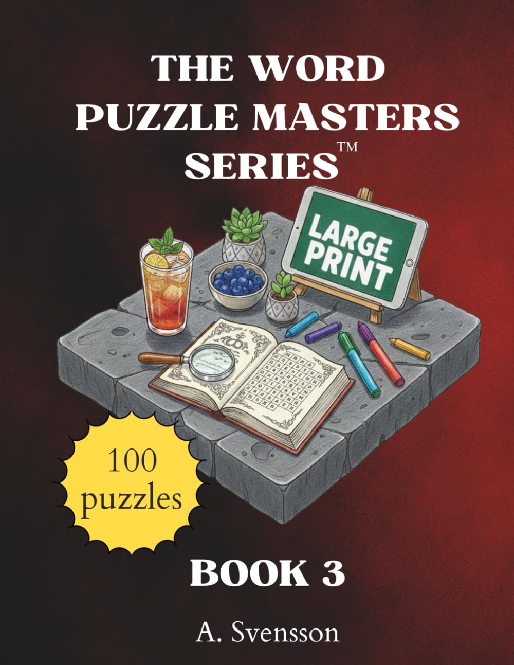 The Word Puzzle Masters Series: Book 3: Relaxing Puzzles with Familiar Everyday Words
