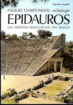 Paperback Epidaurus - The Sanctuary of Asclepios and the Museum [German] Book