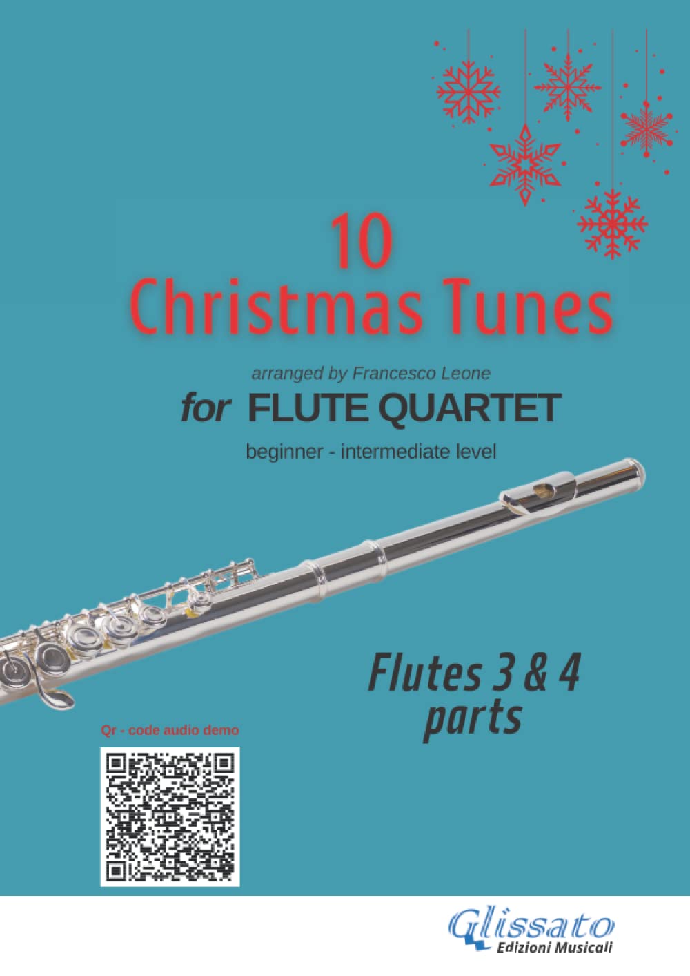 (flutes 3 & 4 parts) 10 easy Christmas tunes for flute quartet: beginner/ intermediate