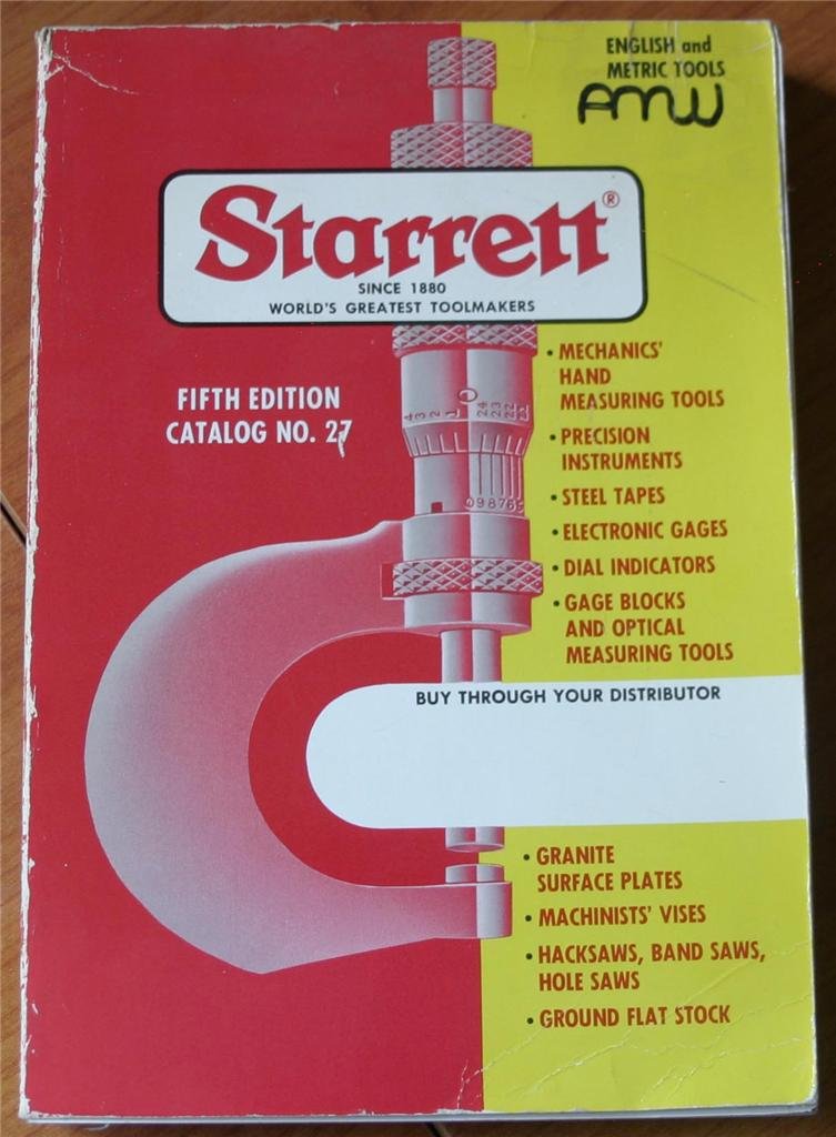 Starrett World's Greatest Toolmakers English and Metric Tools Catalog