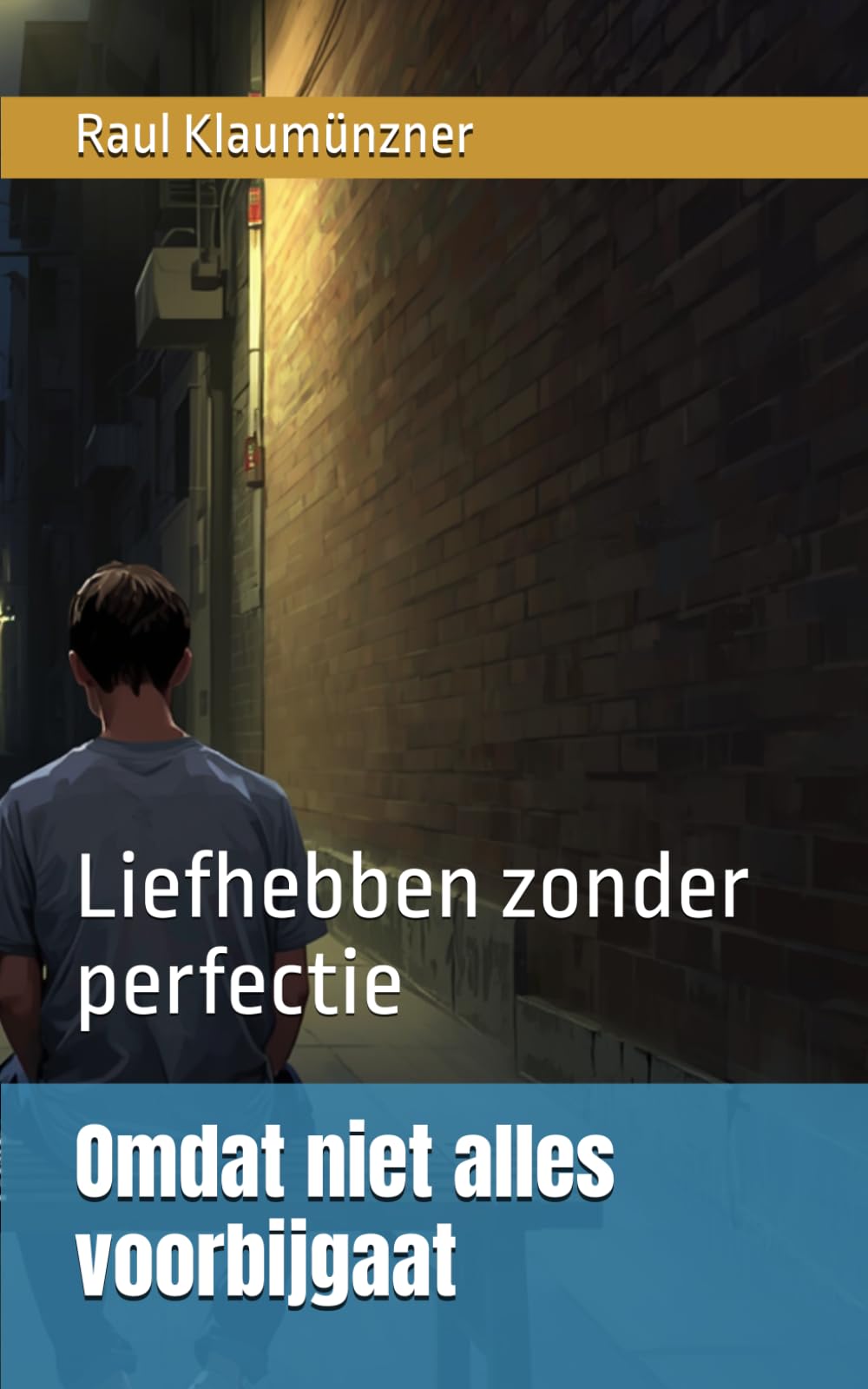 Omdat niet alles voorbijgaat: Liefhebben zonder perfectie