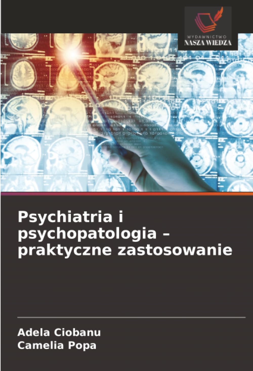 Psychiatria i psychopatologia – praktyczne zastosowanie