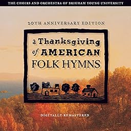 A Thanksgiving of American Folk Hymns (Remastered 20th ...