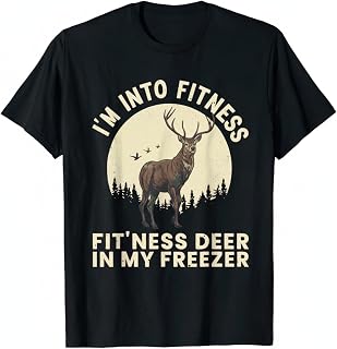 Funny I'm Into Fitness Fit'ness Deer in My Freezer Season T-Shirt Winter Season Tee Multi-Color