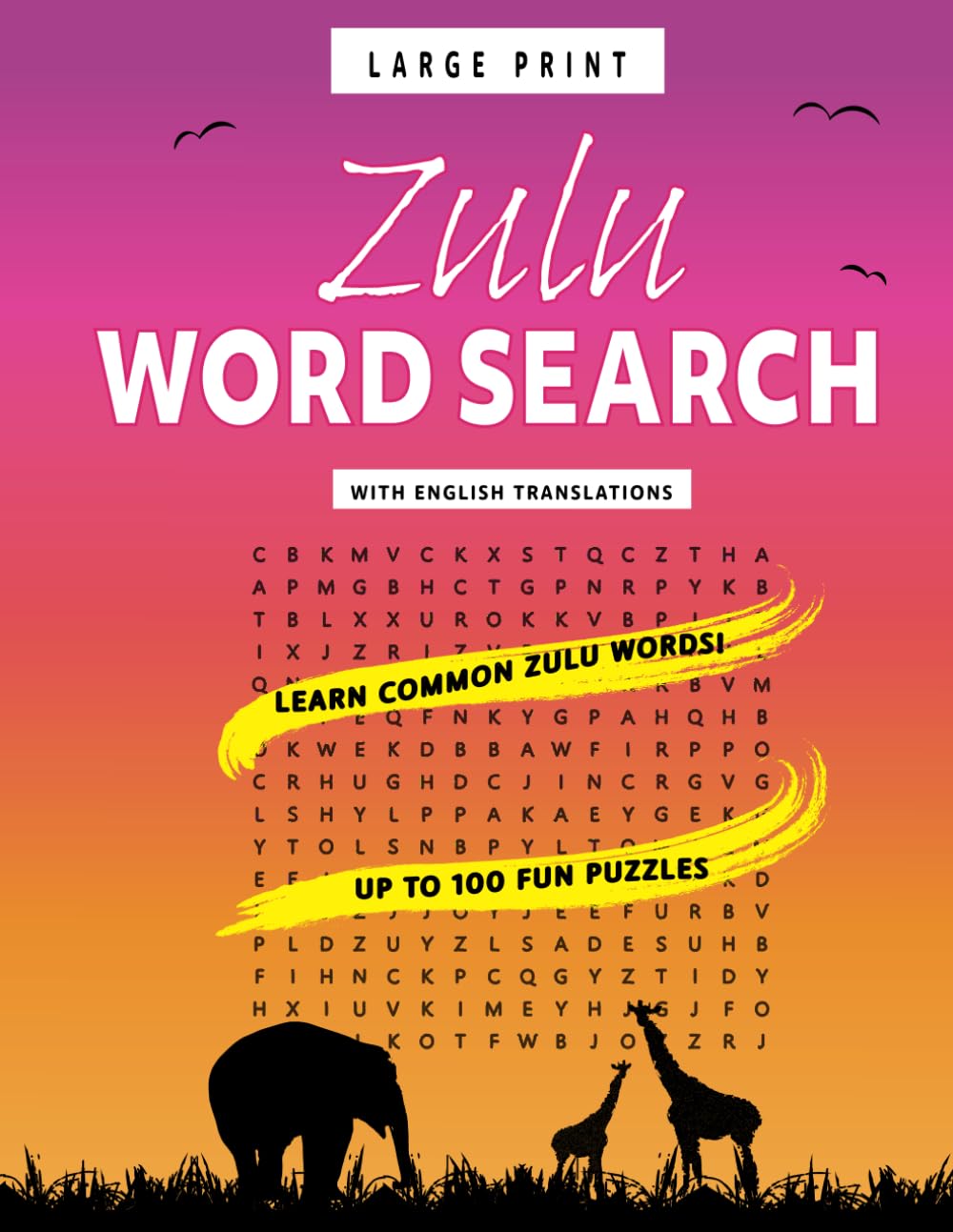 Zulu Word Search Book: Learn the Zulu Language in a Fun and Easy Way!