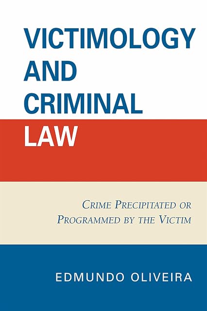 Portada de Victimology and Criminal Law Crime Precipitated or Programmed by the V