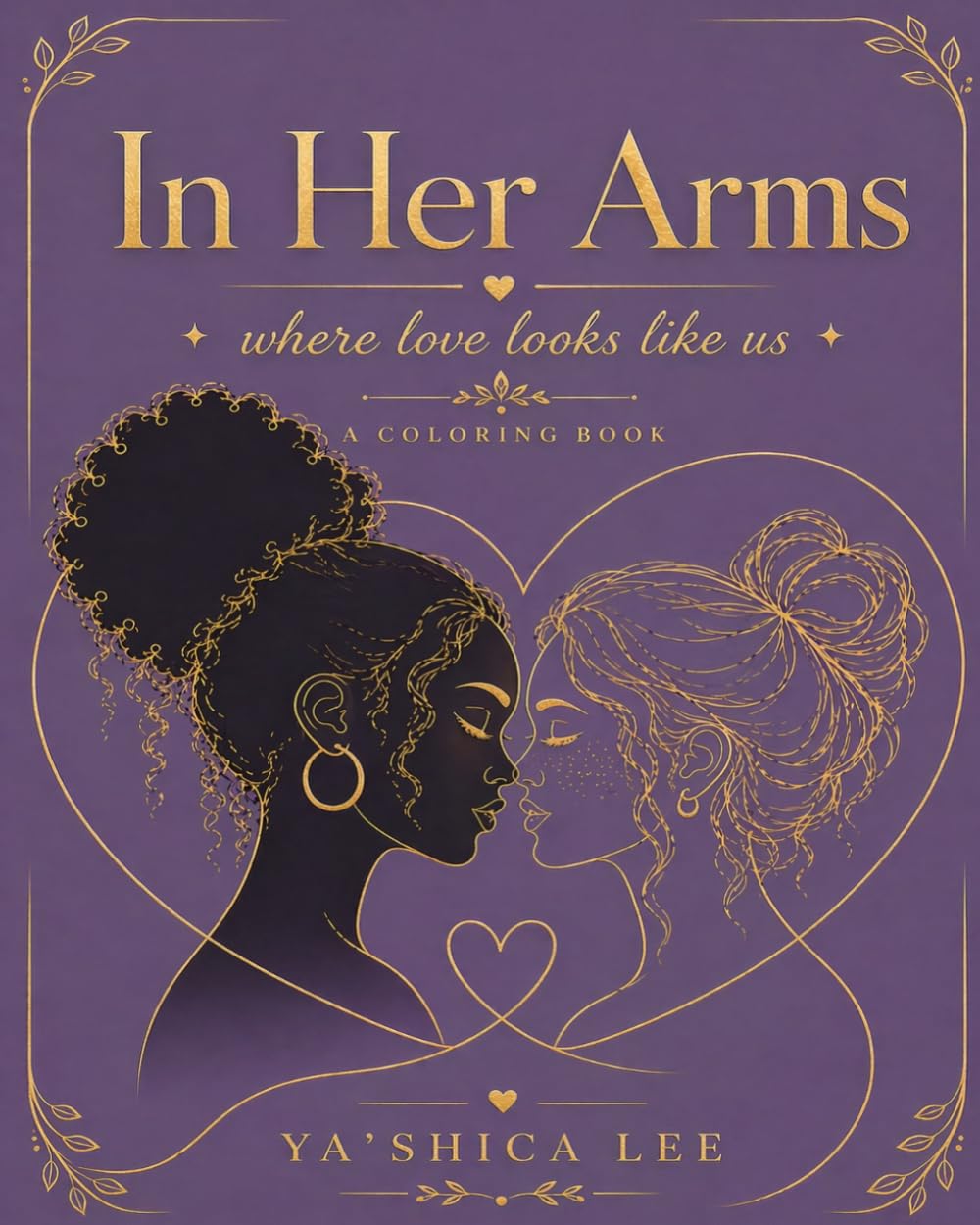In Her Arms: Where Love Looks Like Us