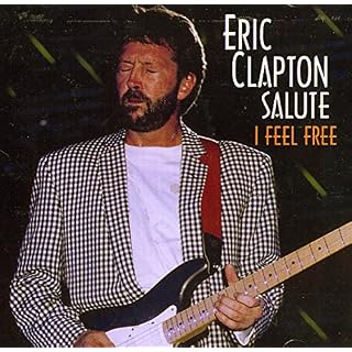 I Feel Free: Eric Clapton Salute - Les Beatles, Paul McCartney, John Lennon, RIngo Starr, George Harrison