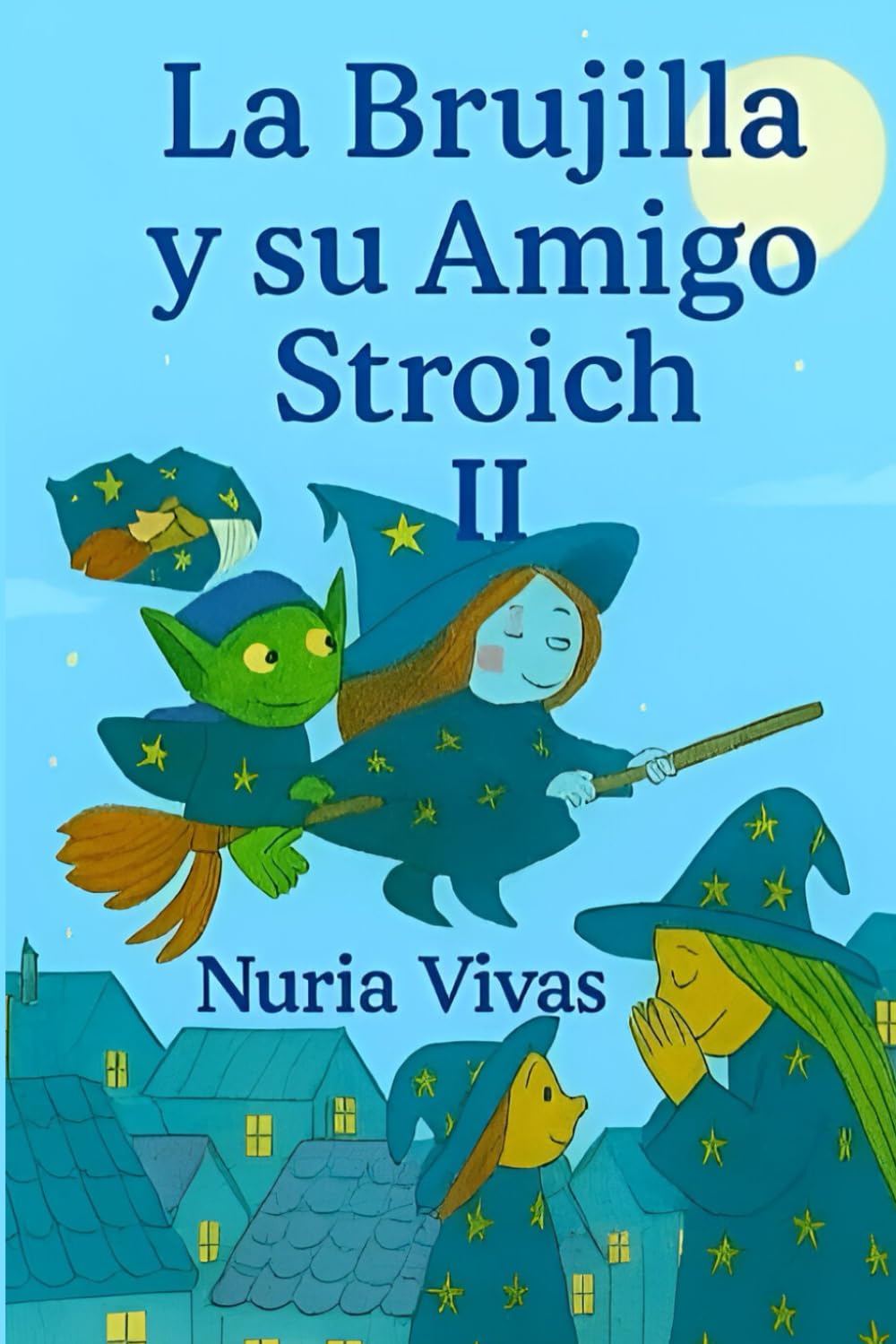La brujilla y su amigo Stroich II