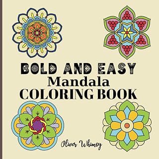 Bold and Easy Mandala Coloring Book: 50 Simple Designs with Bold Lines for Relaxation (Bold and Easy Coloring Book)