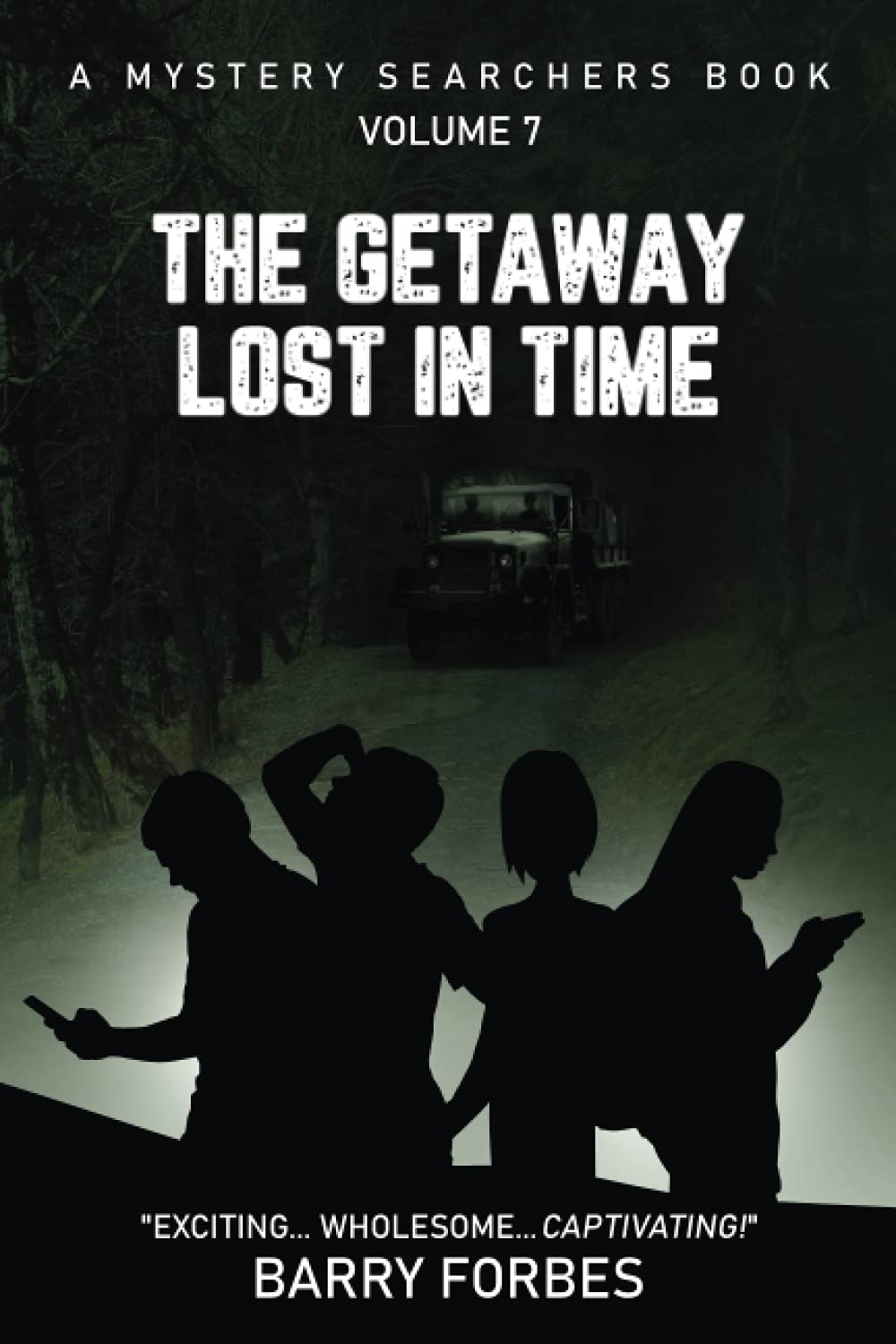 The Getaway Lost in Time: A Mystery Searchers Book: 7
