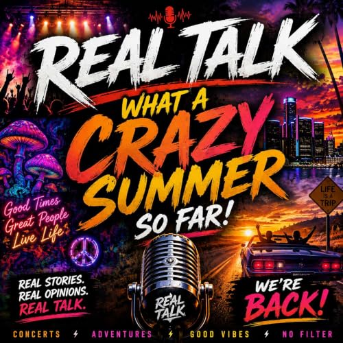 REAL TALK : What a Crazy Summer So Far!