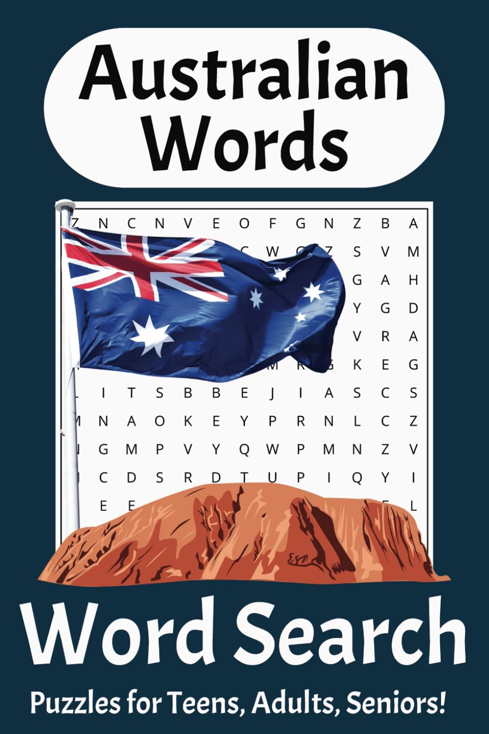 Australian Slang Word Search Puzzle Book: Word Searches with Easy to Read Print about Aussie Slang, Popular Phrases, Aussie Culture and more / 6x9 ... Language Enthusiasts, or Puzzle Lovers.