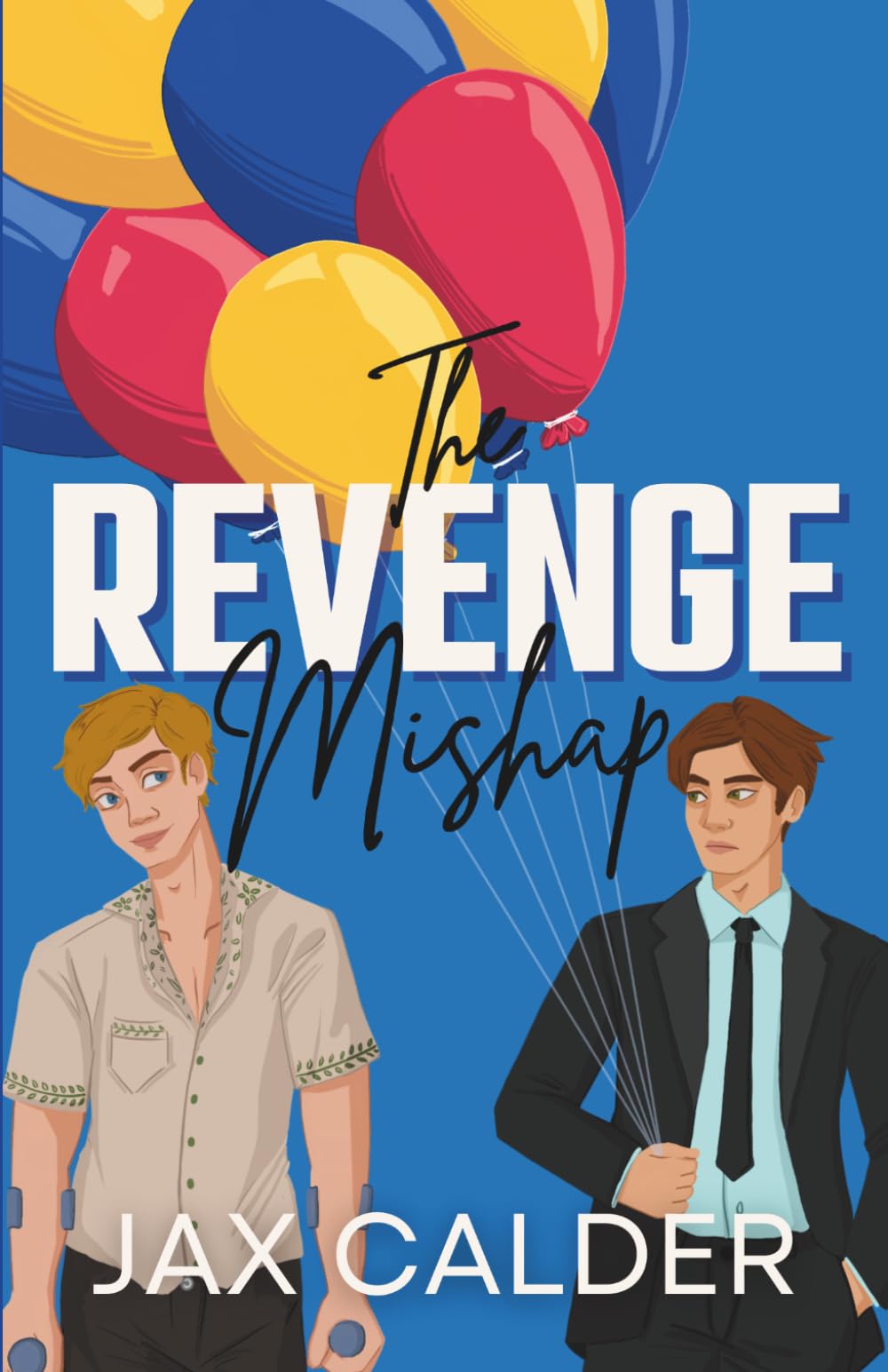 The Revenge Mishap: An MM Grumpy Sunshine Romantic Comedy (The Revenge Club)