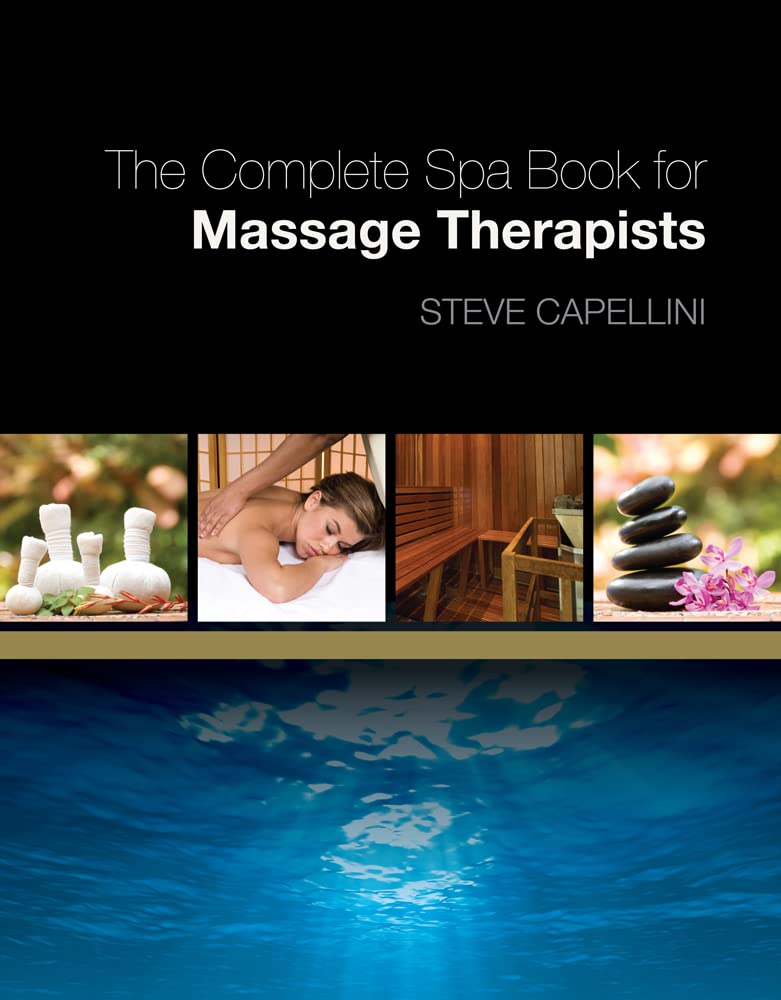Milady The Complete Spa Book for Massage Therapists