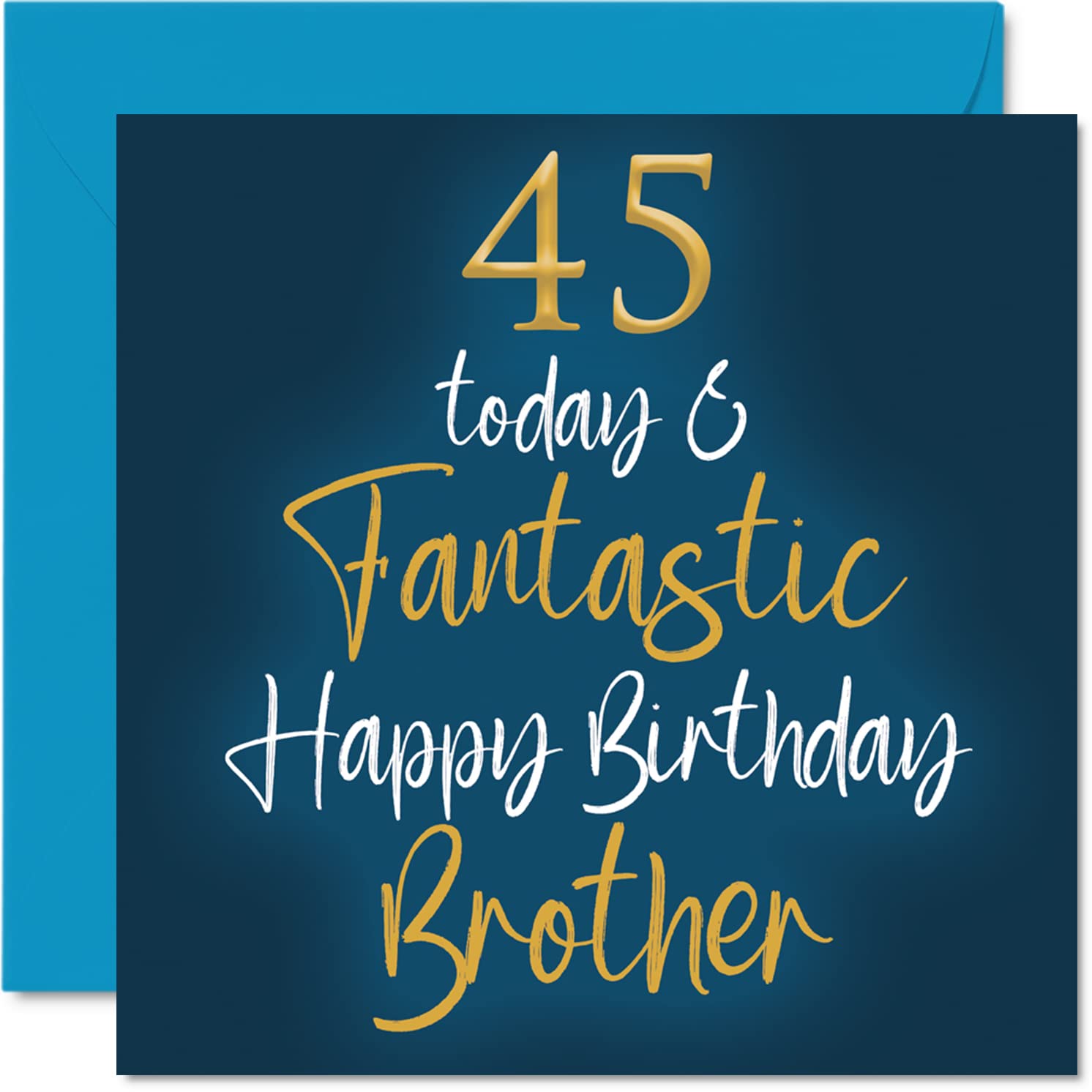 Fantastic 45th Birthday Cards for Brother - 45 Today & Fantastic - Happy Birthday Card for Brother from Sister, 145mm Sibling Greeting Cards Gift