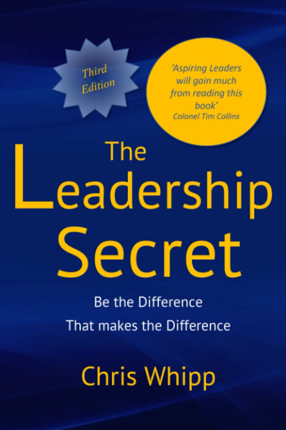 The Leadership Secret: Be the Difference that makes the Difference