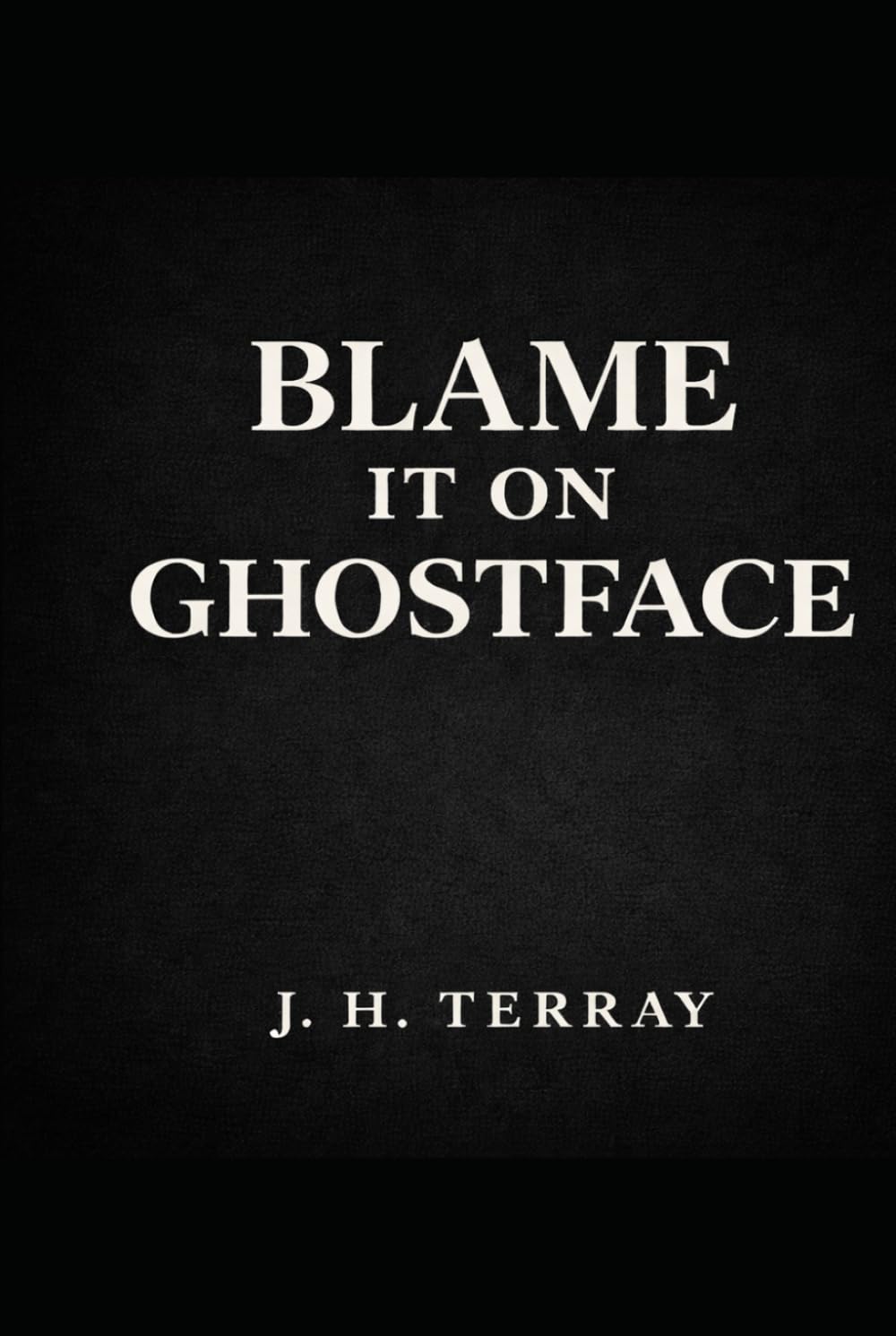 Blame It On Ghostface