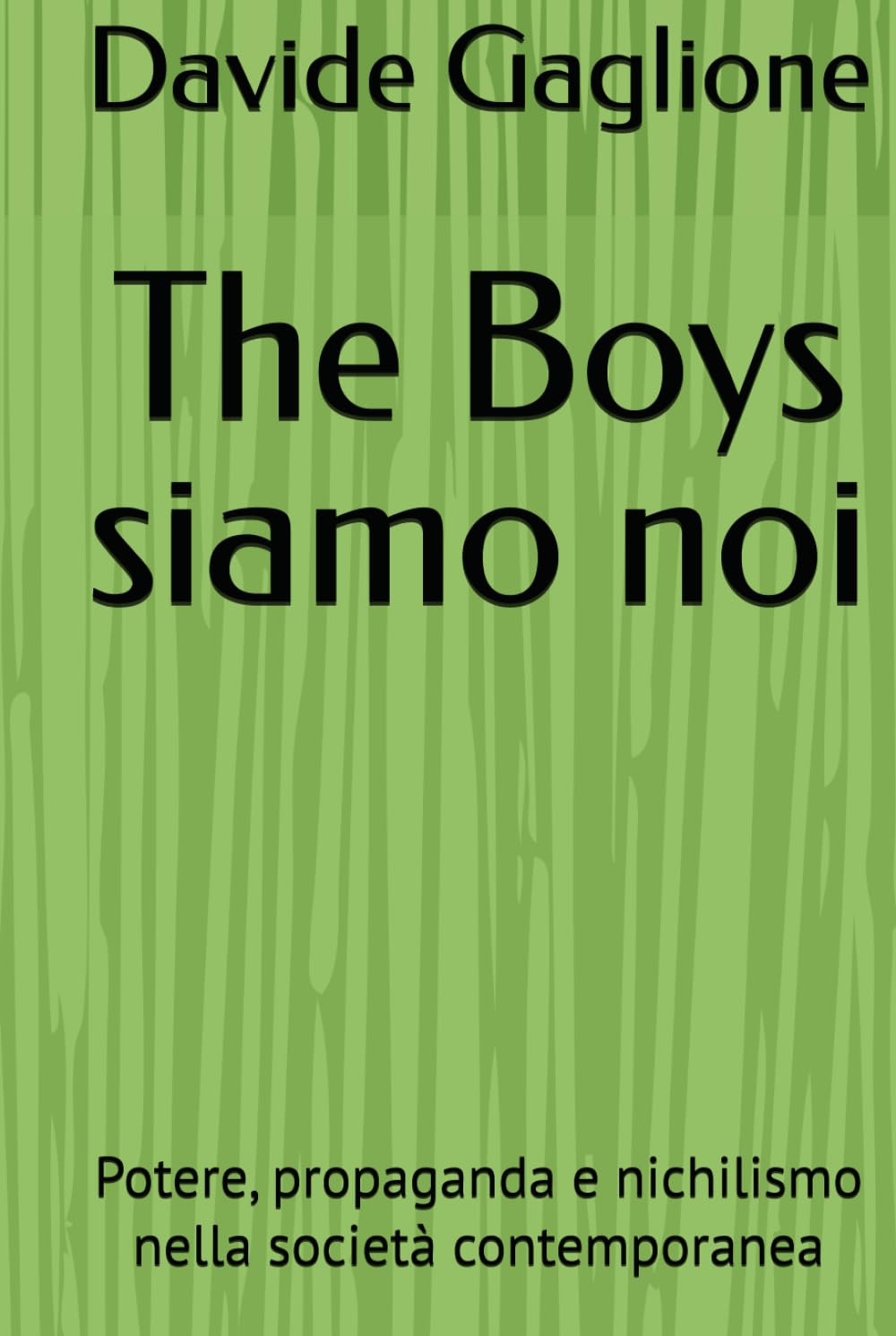 The Boys siamo noi: Potere, propaganda e nichilismo nella società contemporanea