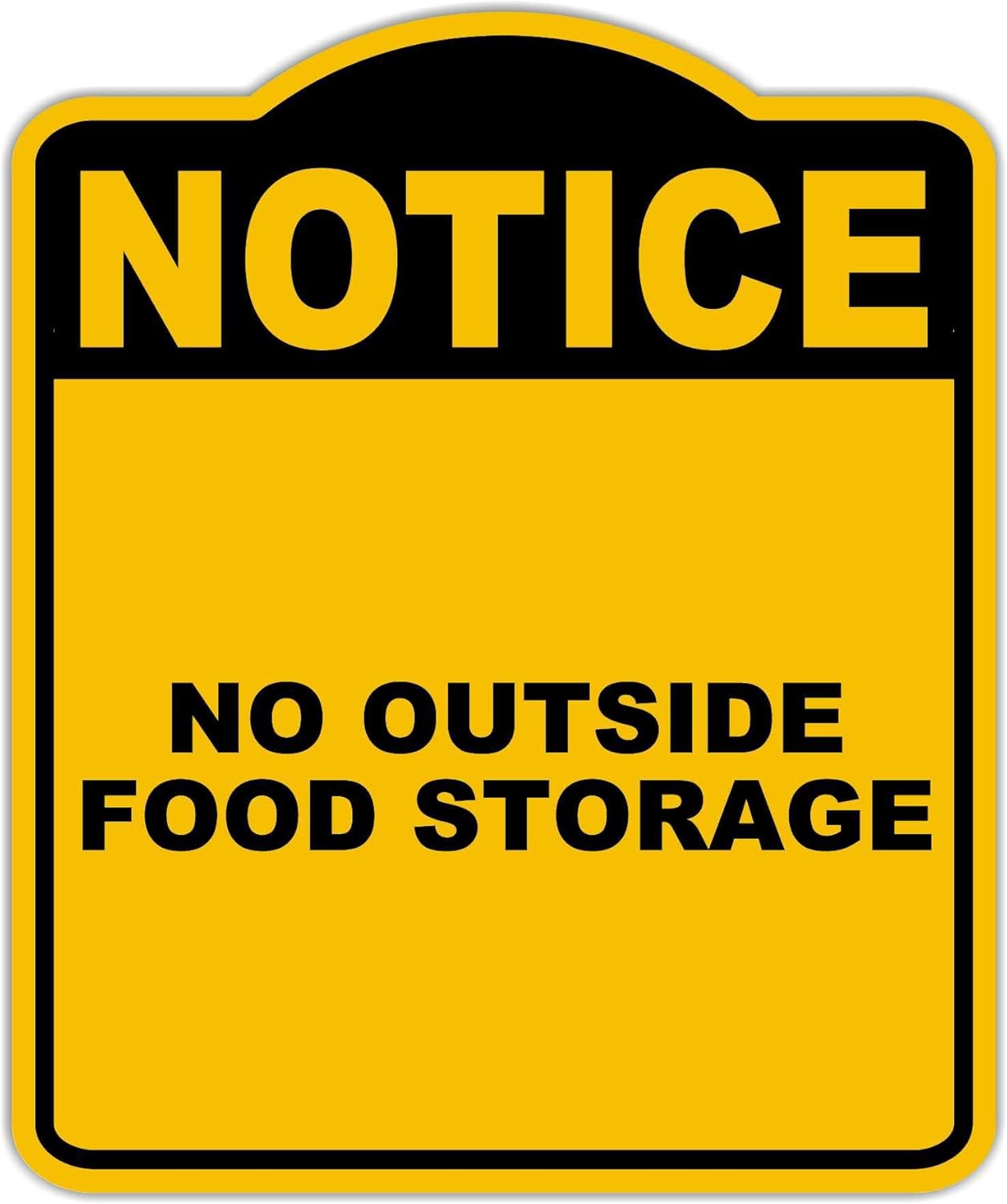 NO OUTSIDE FOOD STORAGE Notice Yellow Black Aluminum Composite Sign 20 x 24 inches