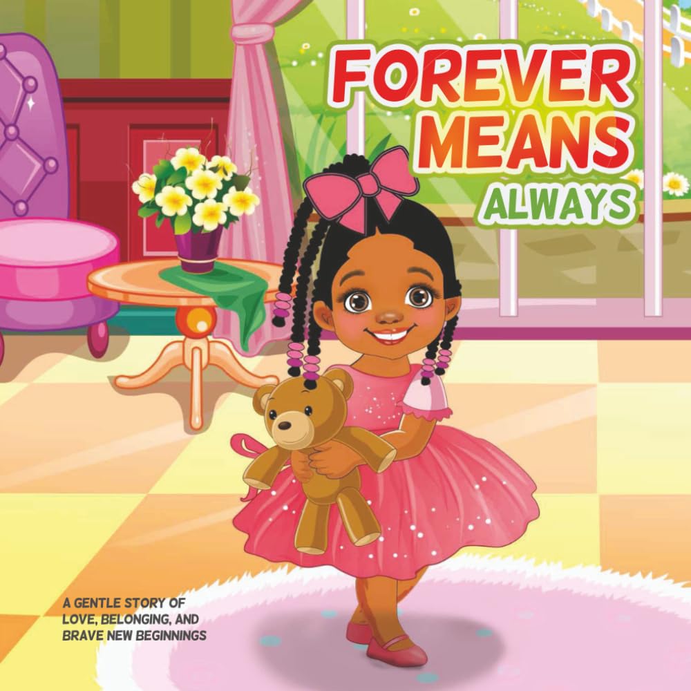 FOREVER MEANS ALWAYS: A gentle story of love, belonging, and brave new beginnings