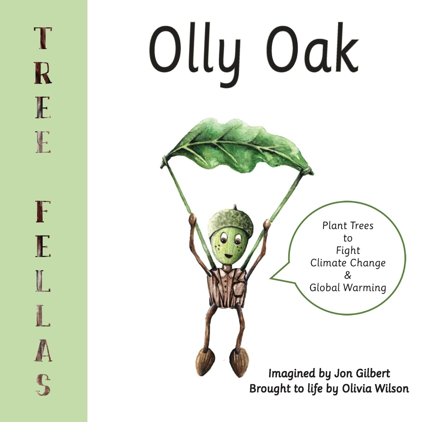 Jon Gilbert - Tree Fellas: Olly Oak - Hardcover Book