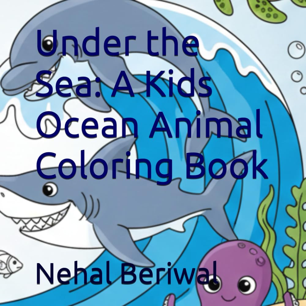 Under the Sea: A Kids Ocean Animal Coloring Book