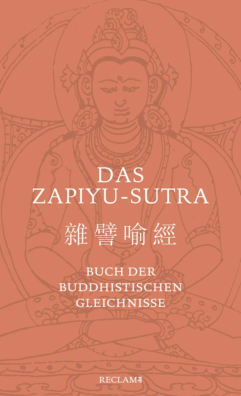 Das Zapiyu-Sutra: Buch der buddhistischen Gleichnisse