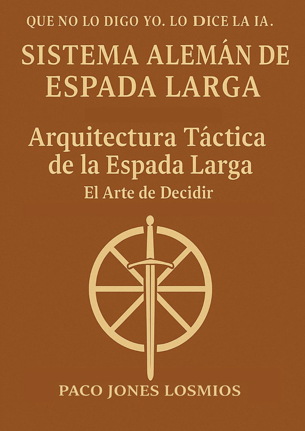 Arquitectura Táctica de la Espada Larga: El Arte de Decidir