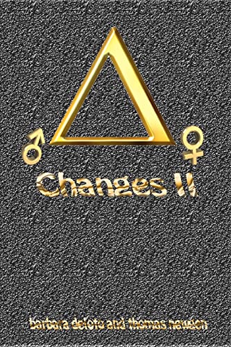 Changes II (Forced Feminization, Hot Wives, and Cuckolds) Changes II (Forced Feminization, Hot Wives, and Cuckolds)