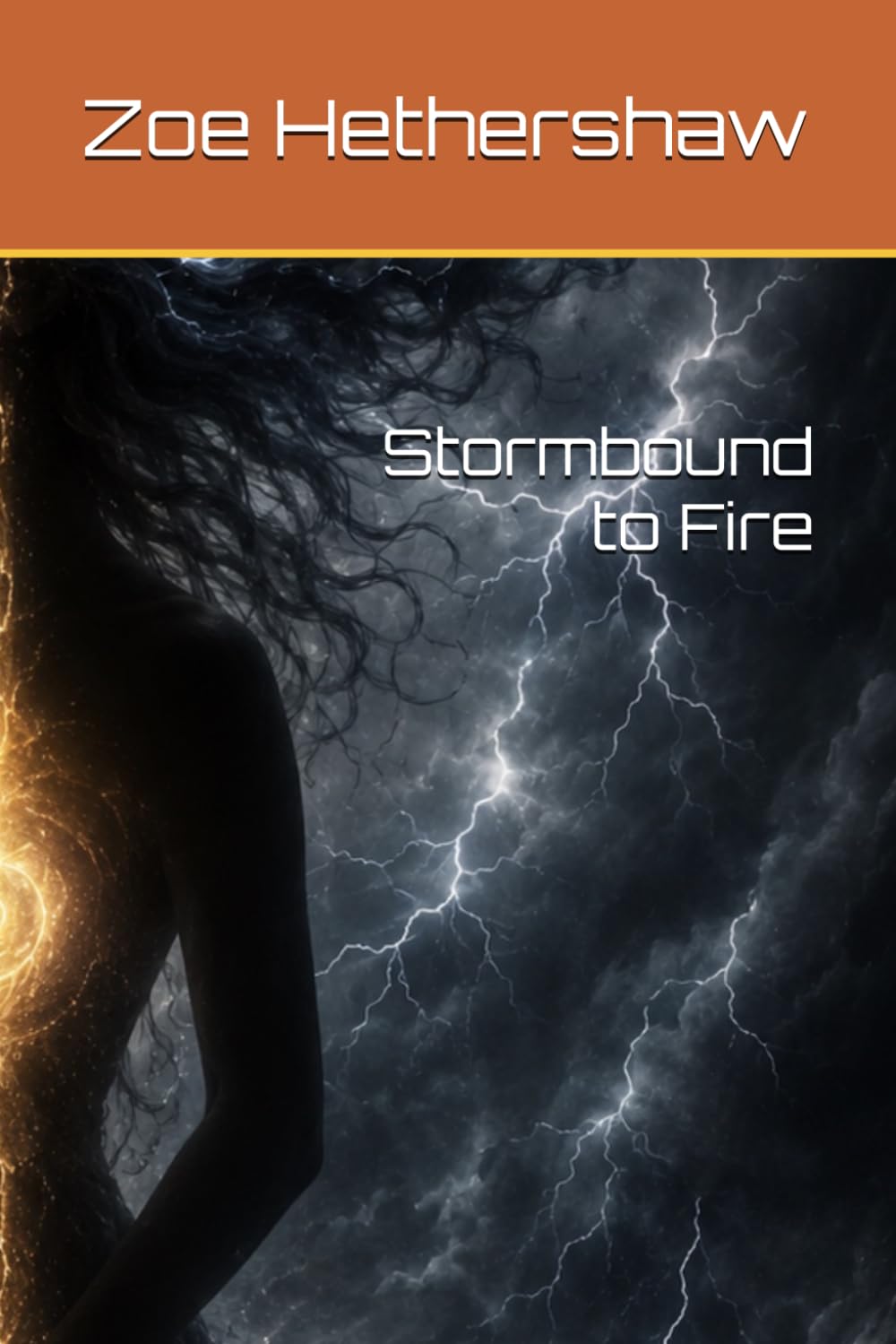 Stormbound to Fire