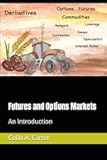 Futures and Options Markets: An Introduction