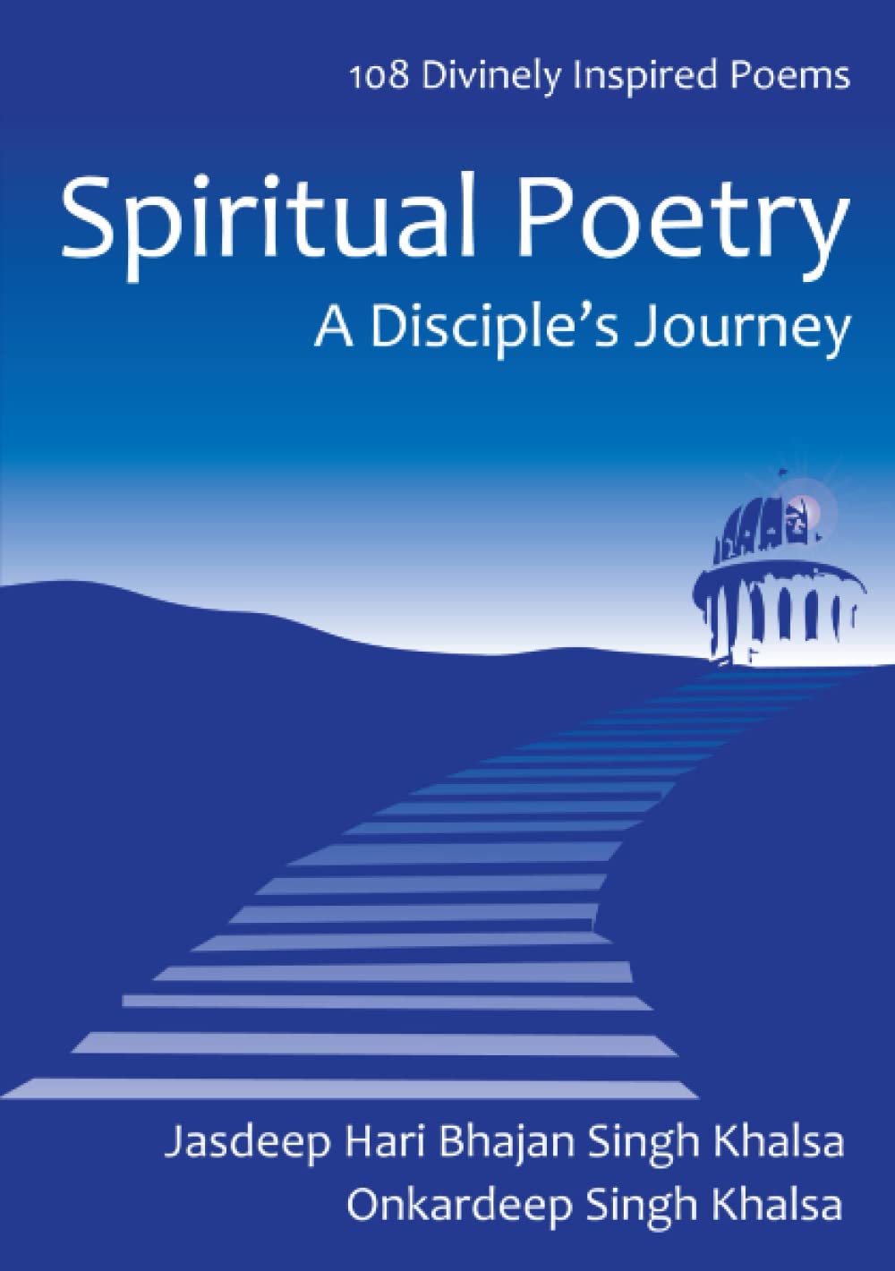 Spiritual Poetry: A Disciple's Journey