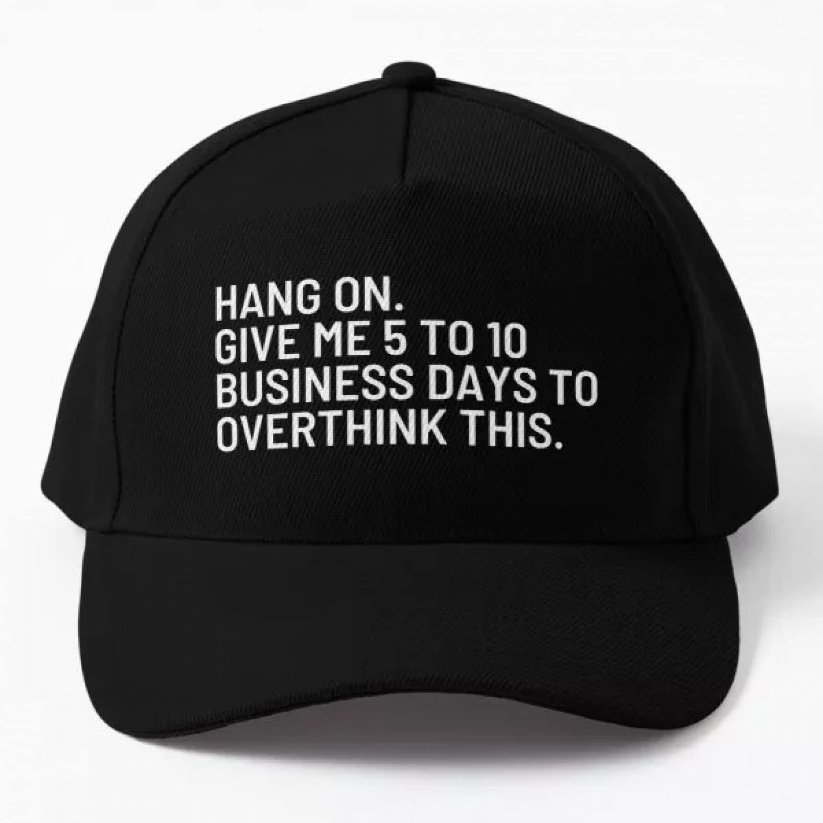 PXHDZDG@Hang On Give Me 5 To 10 Business Days T Baseball Cap Hat Cap Casual Fish Black Sport Cap Outdoor Cap