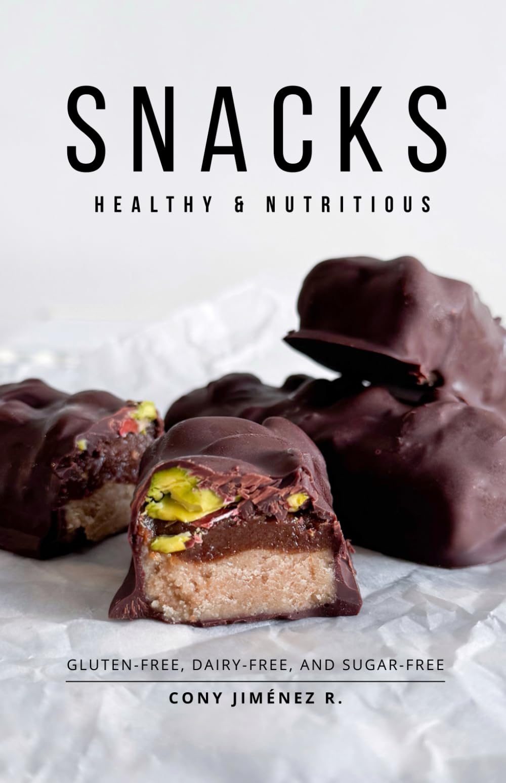 Healthy and Nutritious Snacks: Sweet & Savory | Gluten-free, dairy-free, and sugar-free