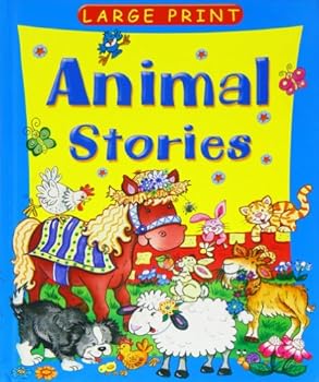 Animal Stories: Shawna the Sheep / Ben and Rosy / Daisy Donkey (Large Print)