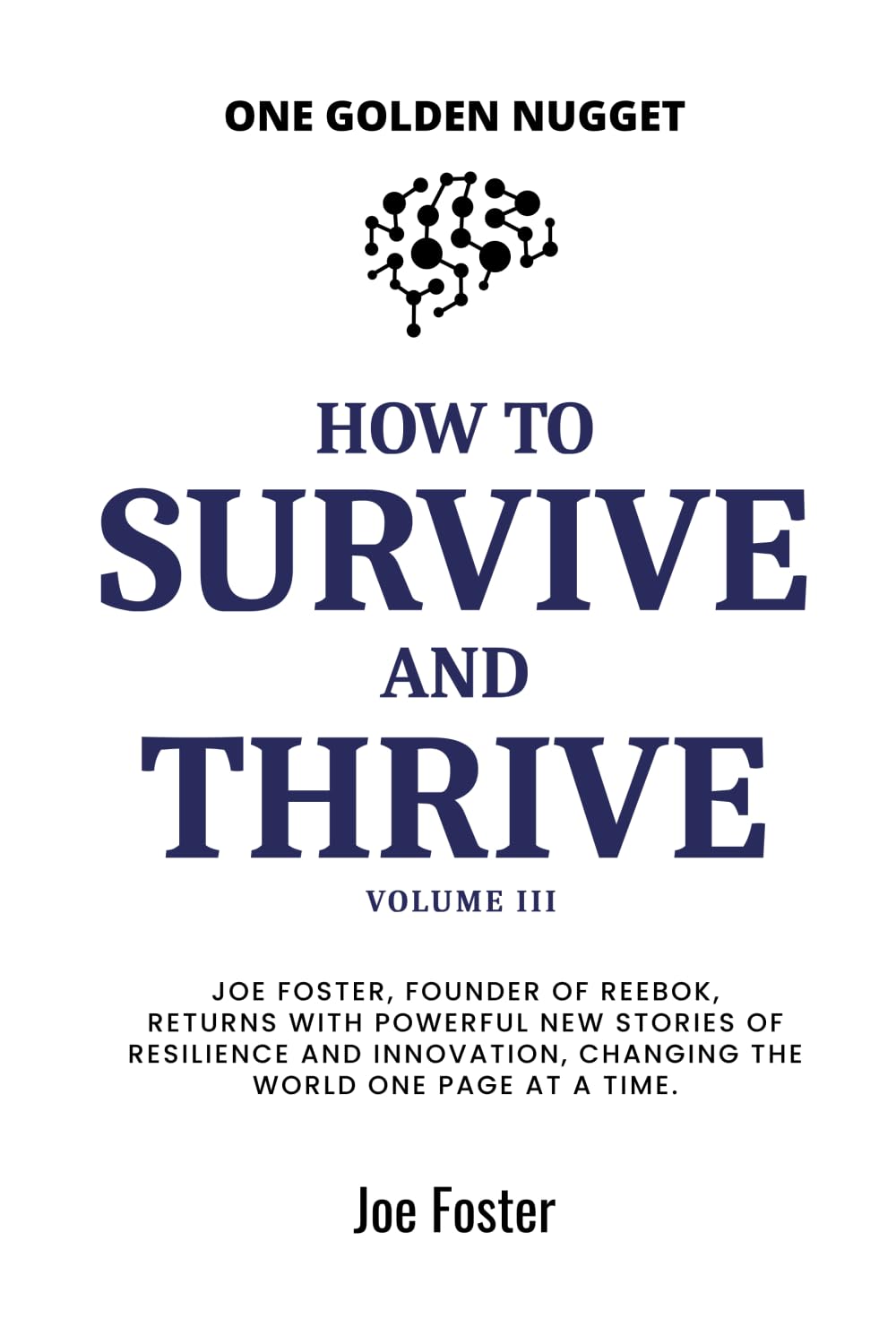 How to Survive and Thrive Volume III