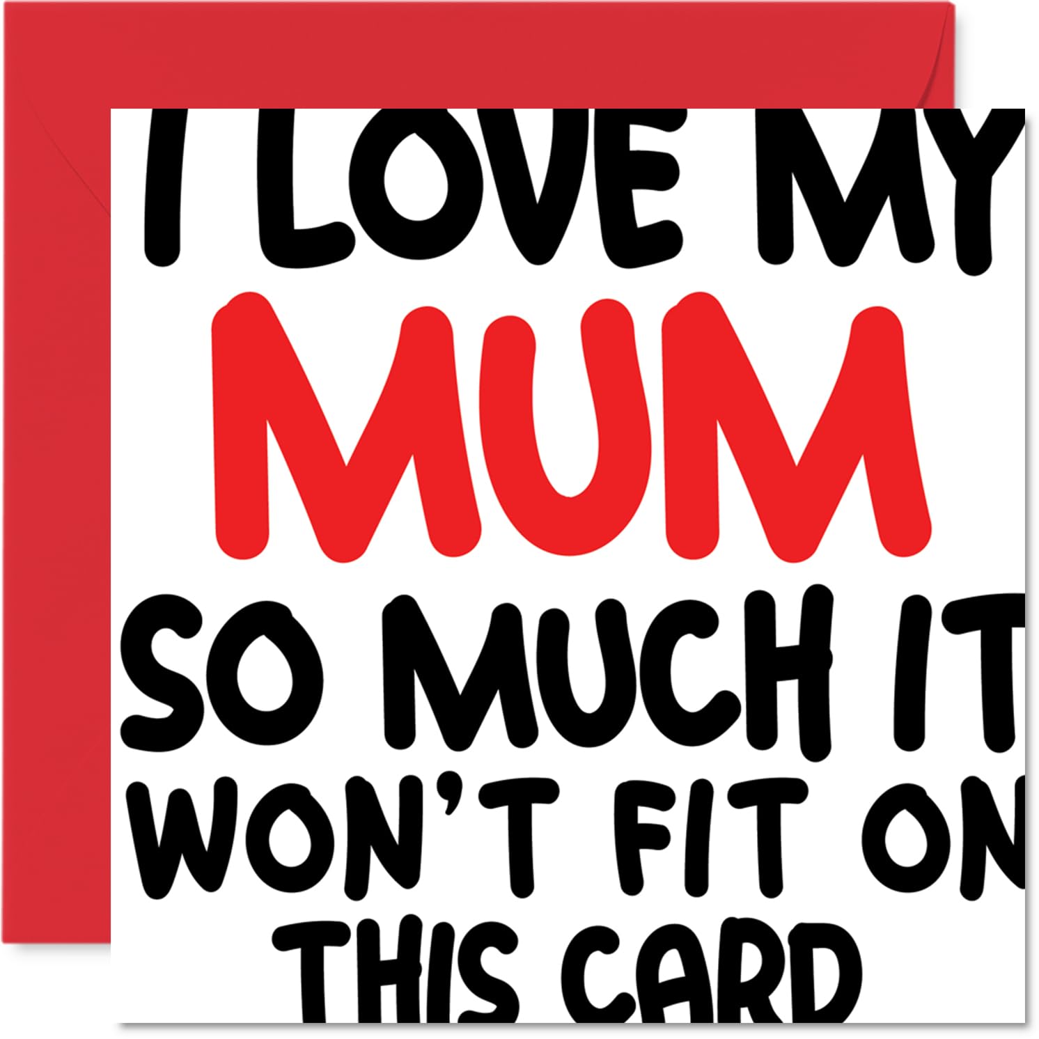 Funny Birthday Card for Mum - Love That Can't Be Measured - Bold Red Text Bursts with Affection, Mother's Day - 145mm Square, Envelope Included