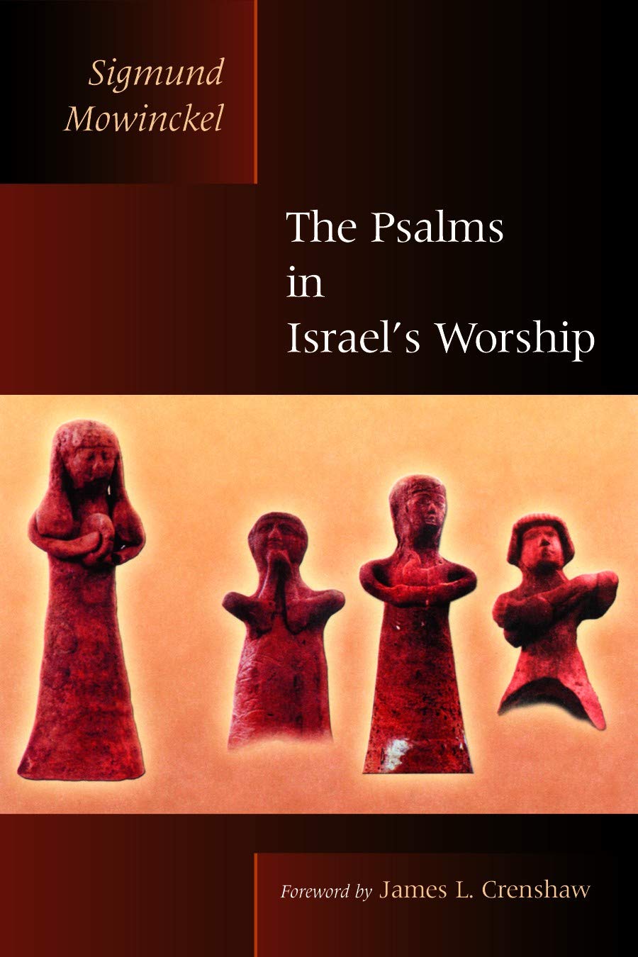 The Psalms in Israel's Worship: Two Volumes in One (The Biblical Resource Series)