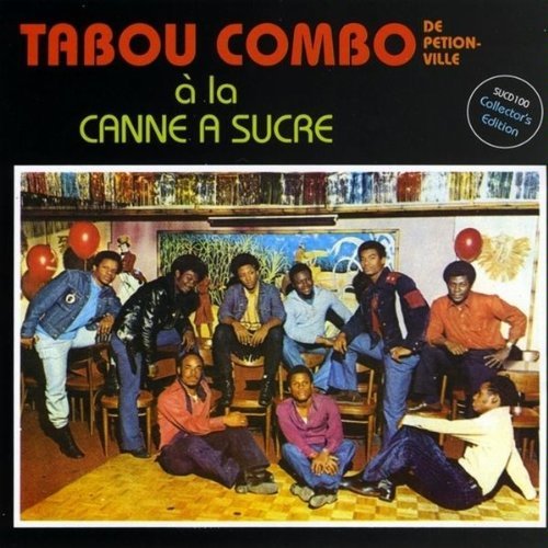 Tabou Combo De Petion-Ville a la Canne a Sucre (Collector's Edition)