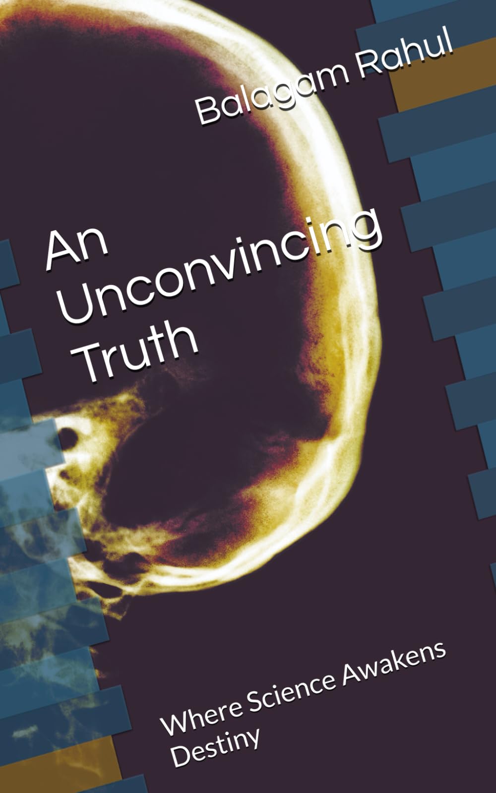 An Unconvincing Truth: Where Science Awakens Destiny