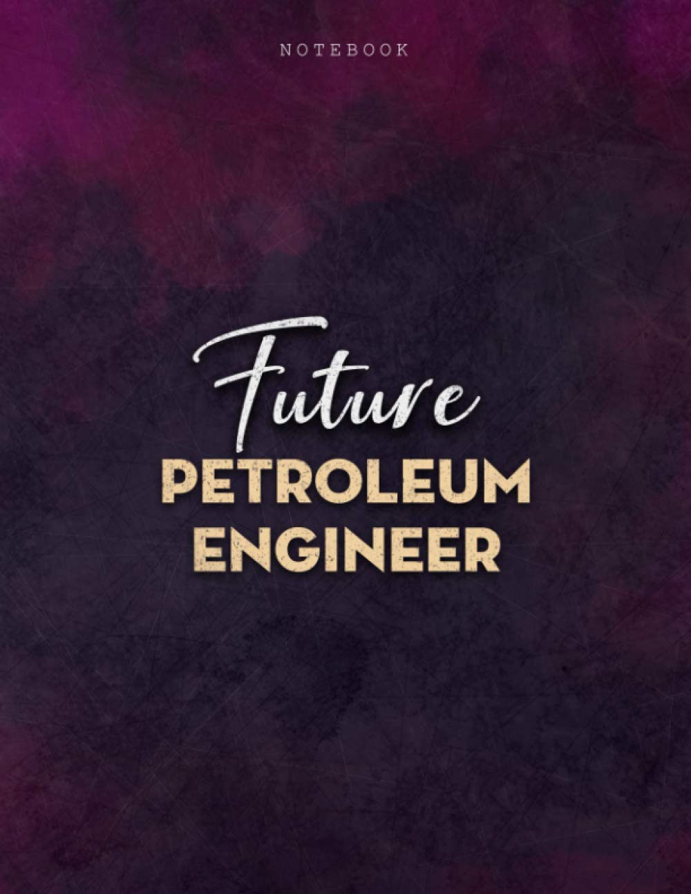 Lined Notebook Journal Future Petroleum Engineer Job Title Purple Smoke Background Cover: Over 100 Pages, Mom, Personalized, 8.5 x 11 inch, Business, A4, Menu, Journal, PocketPlanner, 21.59 x 27.94 cm