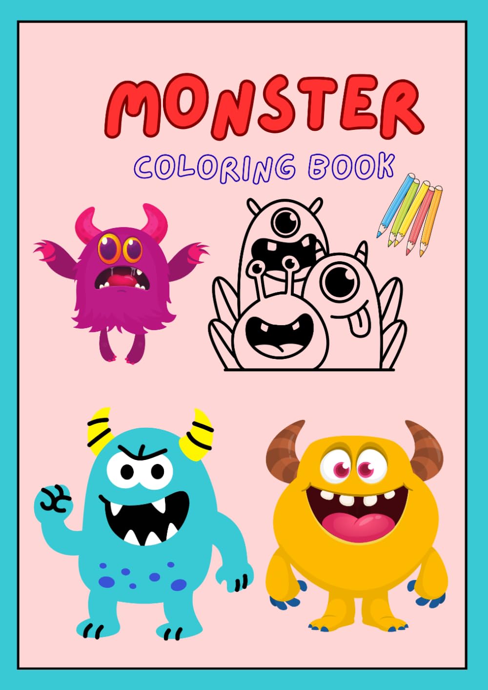 Monster Coloring Book: Cute & Not-So-Scary Monsters Coloring Adventure!