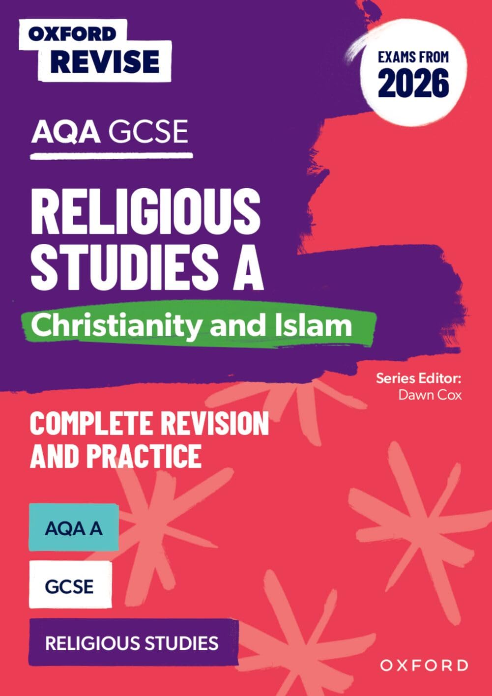 Oxford Revise: AQA GCSE Religious Studies A: Christianity and Islam (Exams from