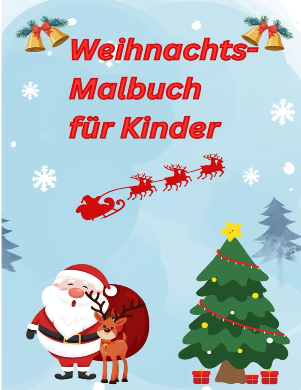 Weinachts-Malbuch für Kinder: 24 niedliche Weihnachtsmotive zum Ausmalen für Kinder ab 3 Jahren