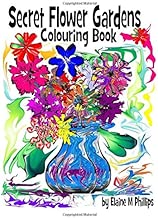 Secret Flower Gardens Colouring Book: Colouring Book