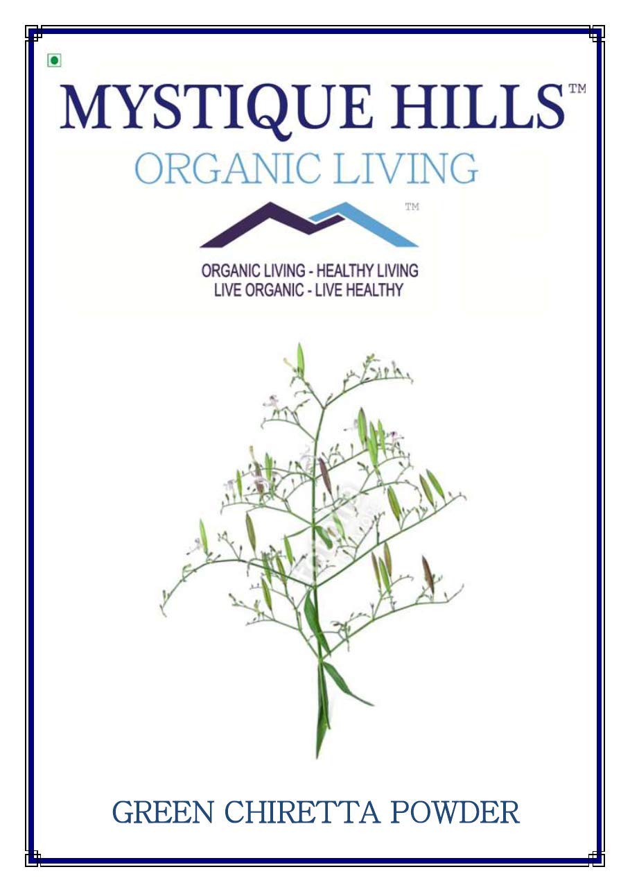 Mystique Hills Organic Green Chiretta Powder ( Andrographis paniculata ) 200 g