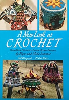 Hardcover A New Look at Crochet: Using Basic Stitches to Create Modern Designs Book