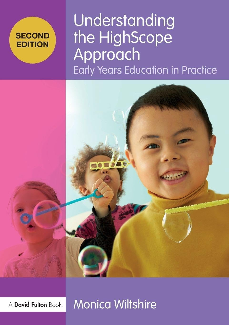 Understanding the HighScope Approach: Early Years Education in Practice (Understanding the… Approach)